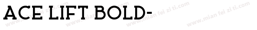 Ace Lift Bold字体转换
